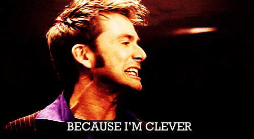 because_im_clever_david_tennant.gif