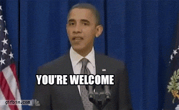 [Image: youre_welcome_obama.gif]