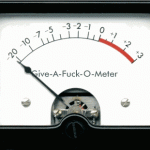 Give-A-Fuck-O-Meter