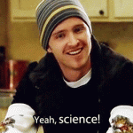 Yeah, Science! (Breaking Bad)