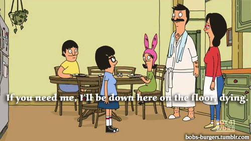 On The Floor Dying (Bob's Burgers)