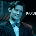 Loading… Wait. (Doctor Who)