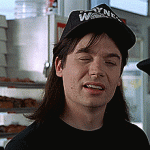 Wait A Minute (Wayne’s World)